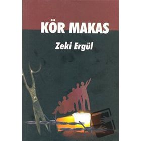Kör Makas - Zeki Ergül