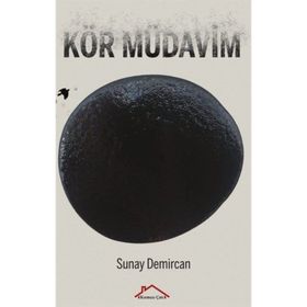 Kör Müdavim Sunay Demircan