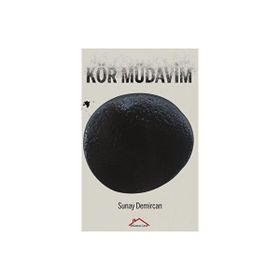 Kör Müdavim Sunay Demircan