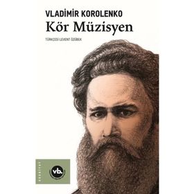 Kör Müzisyen - Vladimir Korolenko - VakıfBank Kültür Yayınları