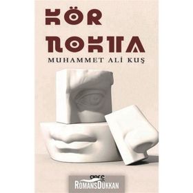 Kör Nokta - Muhammet Ali Kuş