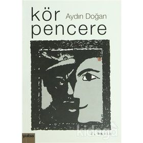 KÖR PENCERE - AYDIN DOĞAN