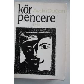 KÖR PENCERE - AYDIN DOĞAN