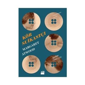 Kör Suikastçı - Margaret Atwood