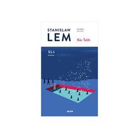 Kör Talih - Stanislaw Lem