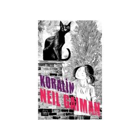 Koralin ve Gizli Dünya - Neil Gaiman