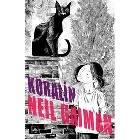 Koralin ve Gizli Dünya - Neil Gaiman