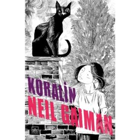 Koralin ve Gizli Dünya - Neil Gaiman