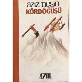 KÖRDÖĞÜŞÜ - AZIZ NESIN