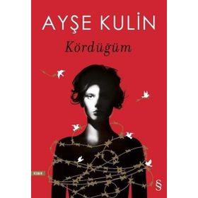 Kördüğüm - Ayşe Kulin