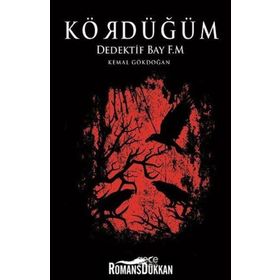Kördüğüm - Dedektif Bay F. M. - Kemal Gökdoğan