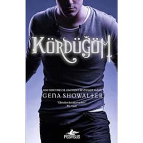 KÖRDÜĞÜM - GENA SHOWALTER