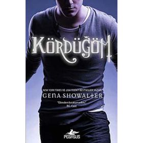 KÖRDÜĞÜM - GENA SHOWALTER