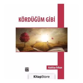 Kördüğüm Gibi - Kubilay Orhan