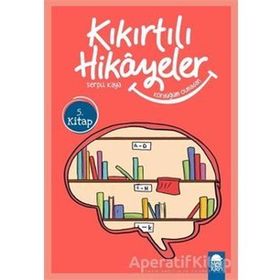 Kördüğüm Olmadan - Kıkırtılı Hikayeler 3. Sınıf - Serpil Kaya
