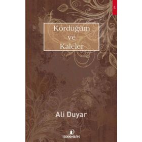 Kördüğüm ve Kaleler - Ali Duyar