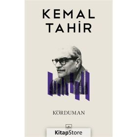 KÖRDUMAN BÜTÜN YAPITLARI 23 - KEMAL TAHIR