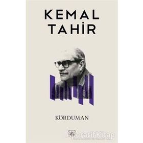 KÖRDUMAN BÜTÜN YAPITLARI 23 - KEMAL TAHIR