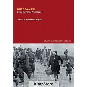 KORE SAVAŞI UZAK SAVAŞIN ASKERLERI - ALI L. KARAOSMANOĞLU;ÇAĞDAŞ ÜNGÖR;GAVIN D. BROCKETT;GENCER ÖZCAN;L. HILAL AKGÜL;MESUT UYAR;NUR BILGE