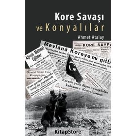 Kore Savaşı Ve Konyalılar - Ahmet Atalay