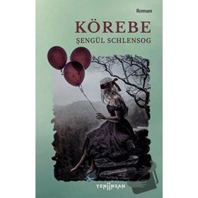 Körebe - Şengül Schlensog