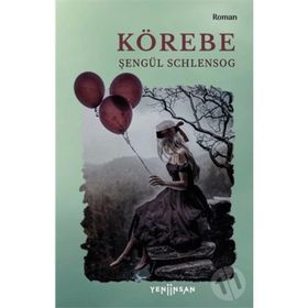 Körebe - Şengül Schlensog