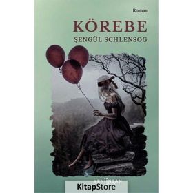 Körebe - Şengül Schlensog