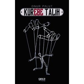 Körebe Talih - Onur Palut