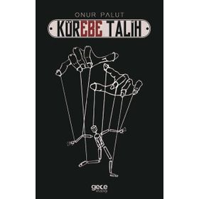 Körebe Talih - Onur Palut