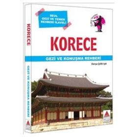 Korece Gezi ve Konuşma Rehberi - derya celik isik
