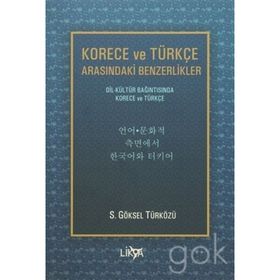 Korece ve Türkçe Arasındaki Benzerlikler - S. Göksel Türközü