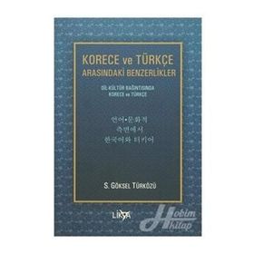 Korece ve Türkçe Arasındaki Benzerlikler - S. Göksel Türközü