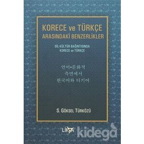 Korece ve Türkçe Arasındaki Benzerlikler - S. Göksel Türközü