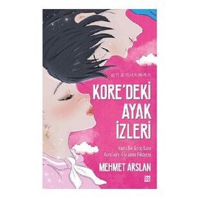 Koredeki Ayak İzleri - Mehmet Arslan