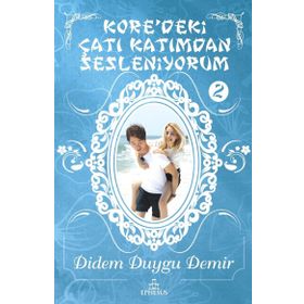 Kore'deki Çatı Katımdan Sesleniyorum 2 Ciltli - Didem Duygu Demir
