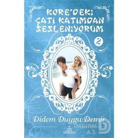 Kore'deki Çatı Katımdan Sesleniyorum 2 Ciltli - Didem Duygu Demir