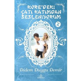 Kore'deki Çatı Katımdan Sesleniyorum 2 Ciltli - Didem Duygu Demir