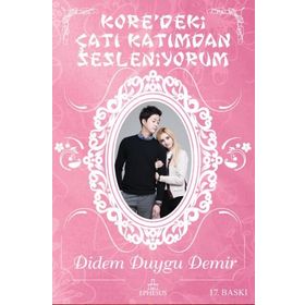Kore’deki Çatı Katımdan Sesleniyorum - Didem Duygu Demir