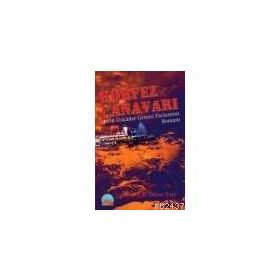 KÖRFEZ CANAVARI 1958 ÜSKÜDAR GEMISI FACİASININ ROMANI - HÜSEYİN ERDAL YALT
