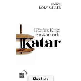 Körfez Krizi Kıskacında Katar - Kolektif