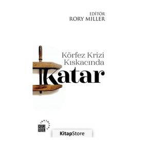 Körfez Krizi Kıskacında Katar - Kolektif