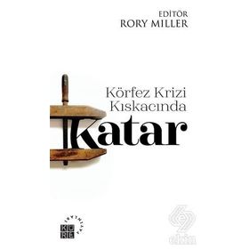 Körfez Krizi Kıskacında Katar - Kolektif