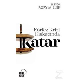 Körfez Krizi Kıskacında Katar - Kolektif