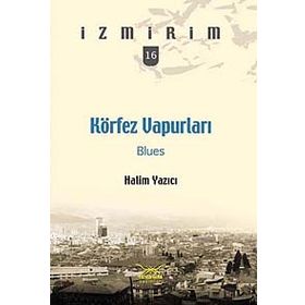 KÖRFEZ VAPURLARI BLUES - HALIM YAZICI