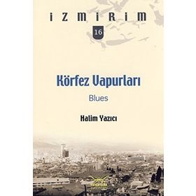 KÖRFEZ VAPURLARI BLUES - HALIM YAZICI