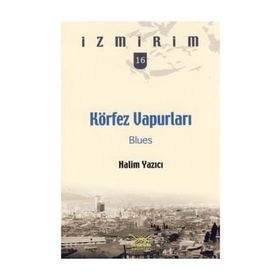 KÖRFEZ VAPURLARI BLUES - HALIM YAZICI