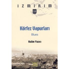KÖRFEZ VAPURLARI BLUES - HALIM YAZICI