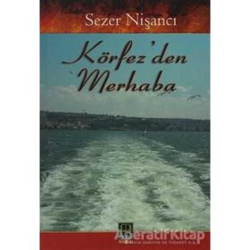 KÖRFEZDEN MERHABA - SEZER NİŞANCI