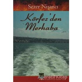 KÖRFEZDEN MERHABA - SEZER NİŞANCI