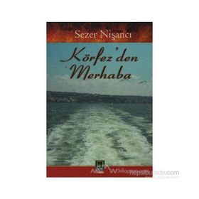 KÖRFEZDEN MERHABA - SEZER NİŞANCI